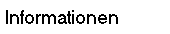 Informationen